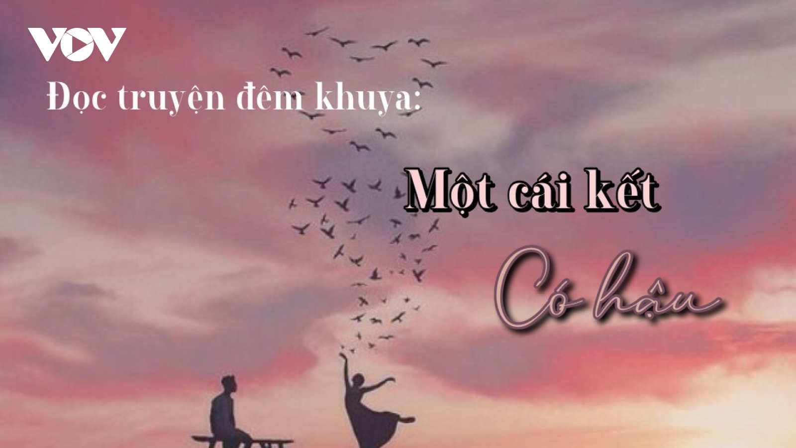 Truyện ngắn "Cái kết có hậu" - Câu chuyện của một giấc mơ